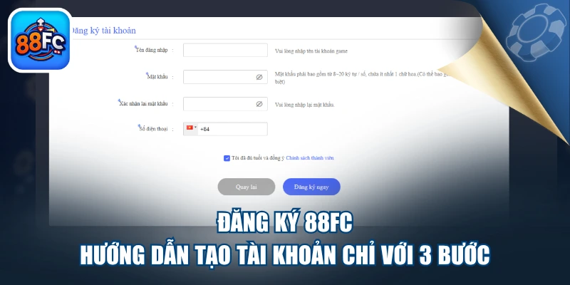 Đăng Ký 88FC - Hướng Dẫn Tạo Tài Khoản Chỉ Với 3 Bước