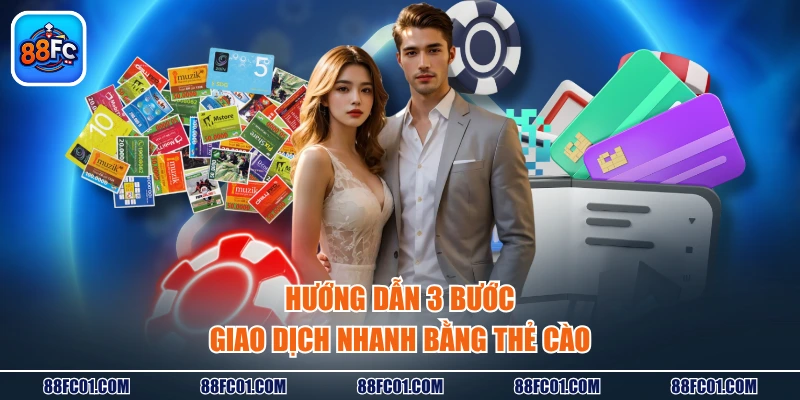 Hướng dẫn 3 bước giao dịch nhanh bằng thẻ cào
